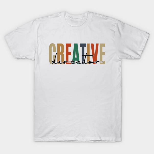 Creative Director T-Shirt by GR-ART